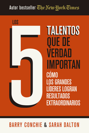 5 TALENTOS QUE DE VERDAD IMPORTAN, LOS