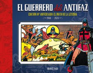 EL GUERRERO DEL ANTIFAZ EDICION 80º ANIVERSARIO