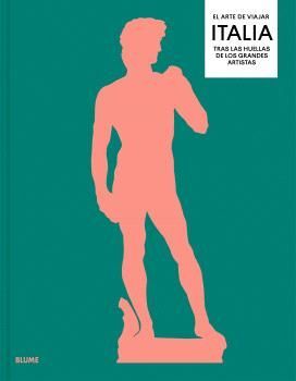 ARTE DE VIAJAR. ITALIA, EL