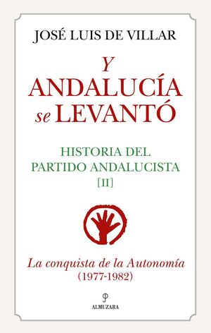 Y ANDALUCÍA SE LEVANTÓ