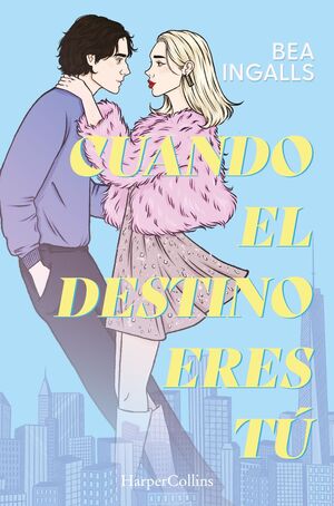 CUANDO EL DESTINO ERES TÚ