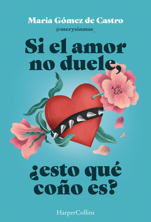 SI EL AMOR NO DUELE, ¿ESTO QUE COÑO ES?