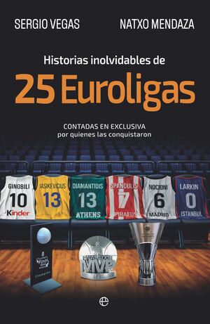 HISTORIAS INOLVIDABLES DE 25 EUROLIGAS