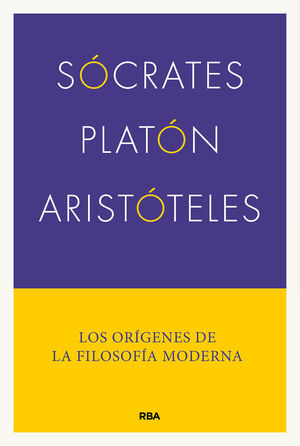 SÓCRATES, PLATÓN, ARISTÓTELES