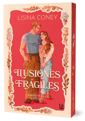 ILUSIONES FRÁGILES (HARMONY HILLS SERIES)