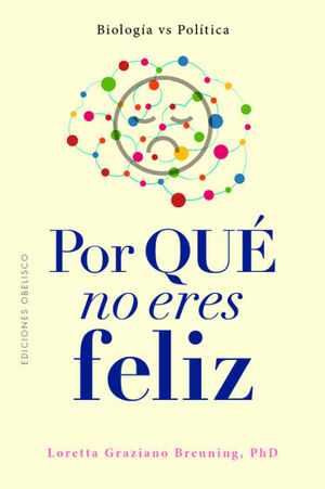 POR QUÈ NO ERES FELIZ