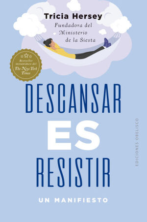 DESCANSAR ES RESISTIR