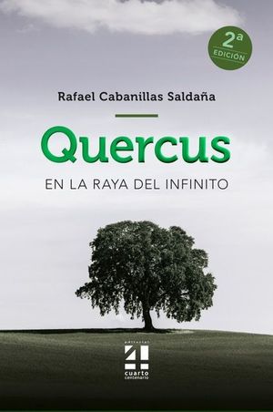 QUERCUS. EN LA RAYA DEL INFINITO