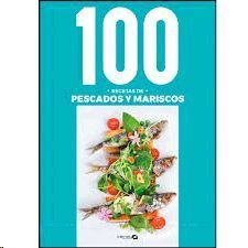 100 RECETAS DE PESCADOS Y MARISCOS