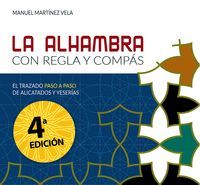 LA ALHAMBRA CON REGLA Y COMPAS