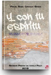 Y CON TU ESPIRITU (ALBACETE BLUES)