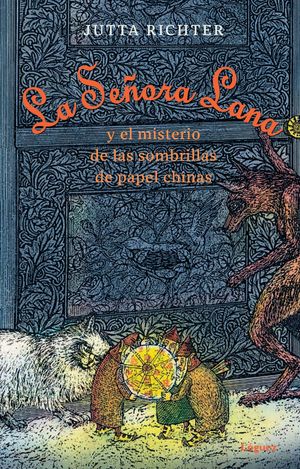 LA SEÑORA LANA Y EL MISTERIO DE LAS SOMBRILLAS DE PAPEL CHINAS