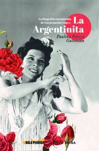 VIDA ENCONTRADA ENCARNACION LOPEZ LA ARGENTINITA