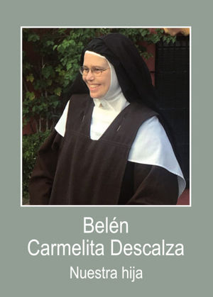 BELN CARMELITA DESCALZA NUESTRA HIJA