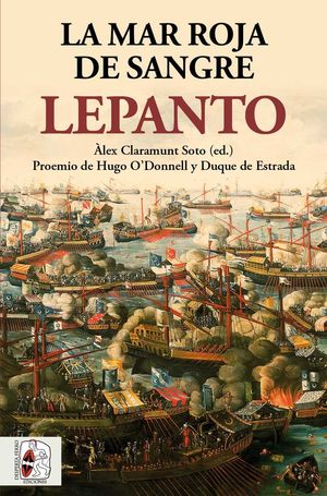 LEPANTO, LA MAR ROJA DE SANGRE