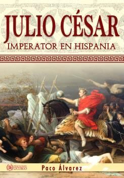 JULIO CESAR IMPERATOR EN HISPANIA
