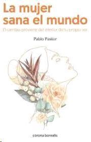 LA MUJER SANA EL MUNDO