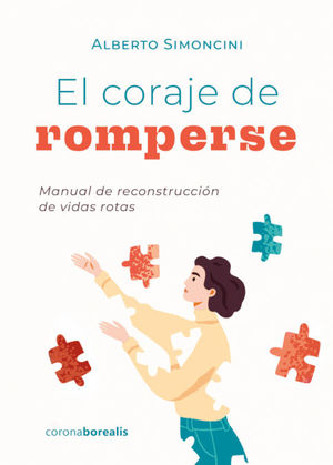 EL CORAJE DE ROMPERSE