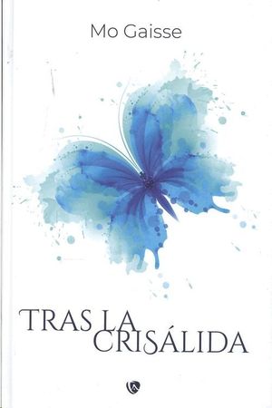 TRAS LA CRISÁLIDA