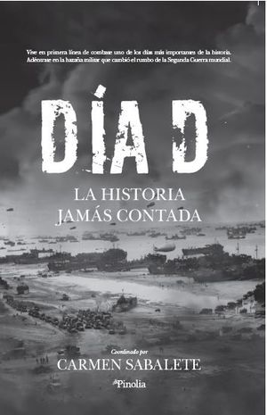 DIA D,EL LA HISTORIA JAMAS CONTADA