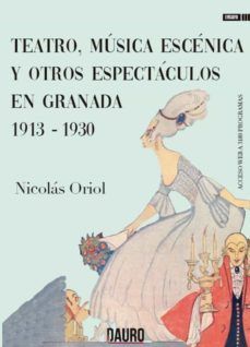 TEATRO, MÚSICA ESCÉNICA Y OTROS ESPECTÁCULOS EN GRANADA