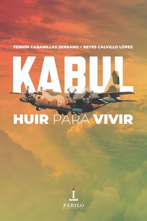 KABUL: HUIR PARA VIVIR