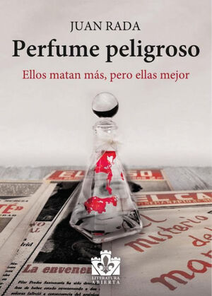 PERFUME PELIGROSO