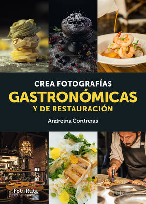 CREA FOTOGR GASTRONOMICAS Y RESTAURACION