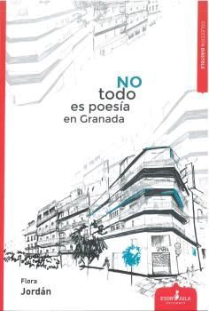 NO TODO ES POESÍA EN GRANADA