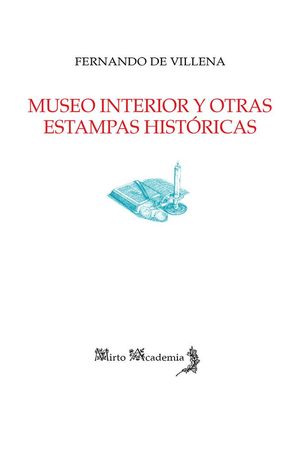 MUSEO INTERIOR Y OTRAS ESTAMPAS HISTÓRICAS