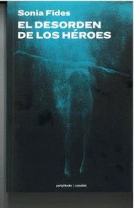 EL DESORDEN DE LOS HEROES