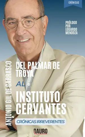 DEL PALMAR DE TROYA AL INSTITUTO CERVANTES