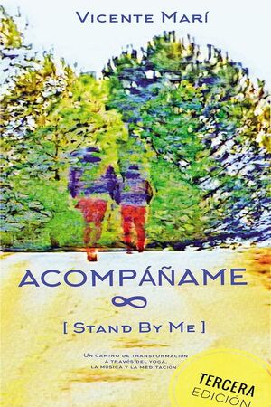 ACOMPÁÑAME [STAND BY ME] 3.ª EDICIÓN.