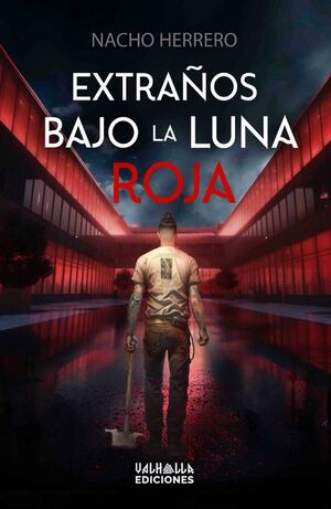 EXTRAÑOS BAJO LA LUNA ROJA