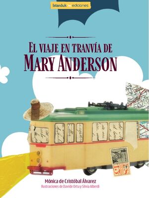 EL VIAJE EN TRANVÍA DE MARY ANDERSON
