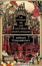 CIUDAD DE LAS ULTIMAS OPORTUNIDADES, LA