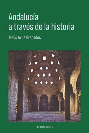 ANDALUCÍA A TRAVÉS DE LA HISTORIA