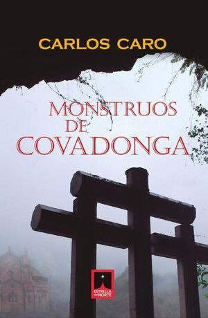 LOS MONSTRUOS DE COVADONGA