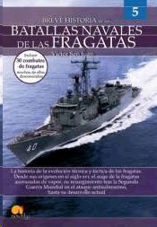 BREVE HISTORIA BATALLAS NAVALES FRAGATAS