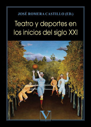 TEATRO Y DEPORTES EN EL SIGLO XXI