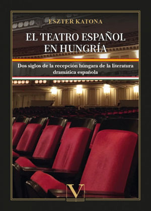 EL TEATRO ESPAÑOL EN HUNGRIA