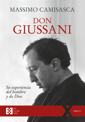 DON GUISSANI SU EXPERIENCIA DEL HOMBRE
