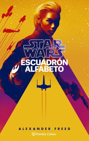 STAR WARS ESCUADRÓN ALFABETO Nº01/03 (NOVELA)