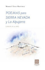 POEMAS PARA SIERRA NEVADA Y LA ALPUJARRA SIGLOS XI