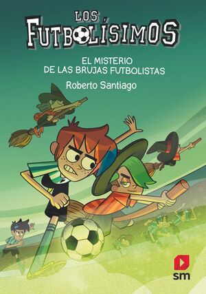 FUTBOLISIMOS 19 EL MISTERIO DE LAS BRUJAS FUTBOLISTAS