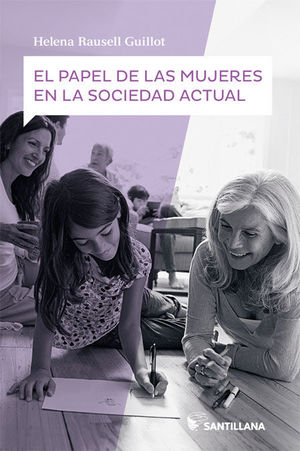 EL PAPEL DE LA MUJERES EN LA SOCIEDAD ACTUAL