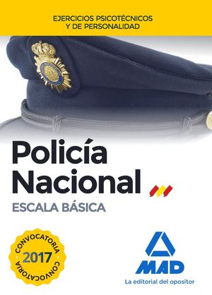 POLICÍA NACIONAL ESCALA BÁSICA. EJERCICIOS PSICOTÉCNICOS Y DE PERSONALIDAD