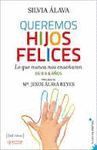 QUEREMOS HIJOS FELICES