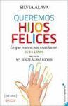 QUEREMOS HIJOS FELICES