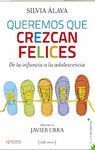 QUEREMOS QUE CREZCAN FELICES